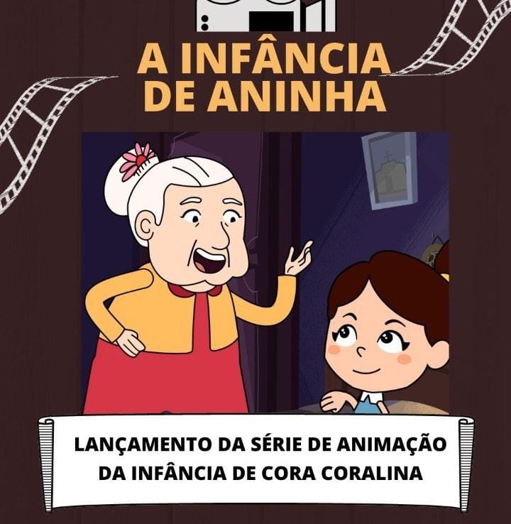 Série animada sobre a infância de Cora Coralina foi lançada na cidade ...